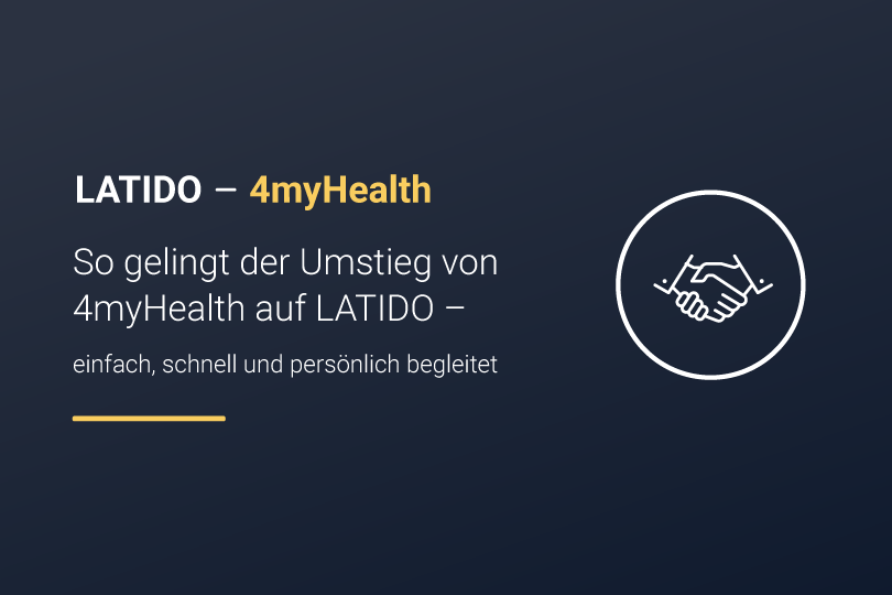 So gelingt der Umstieg von 4myhealth auf LATIDO